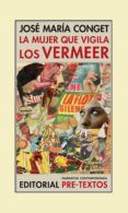 la mujer que vigila los vermeer