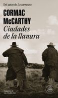 Ciudades de la llanura (Trilogía de la frontera 3)