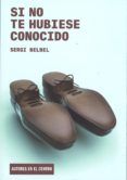 Si no te hubiese conocido