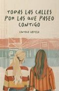 todas las calles por las que paseo contigo