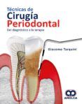 tecnicas de cirugia periodontal del diagnostico a la terapia