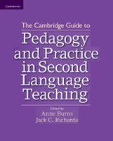 the cambridge guide to pedagogy and practice in second language teaching