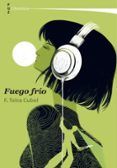 fuego frio