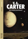 v.a. carter: toda su obra de ciencia ficción (i)