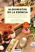 Alquimistas de la esencia. Formulación magistral de los aceites esenciales