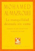 La tranquilidad desnuda sin cama