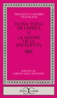 dona toda de larrea o la madre de la excelenta                                  