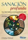 sanacion profunda: una vision holistica en la busqueda de la salud