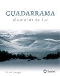 Guadarrama. Montañas de luz