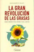 la gran revolucion de las grasas: consiga el bienestar mental emociona