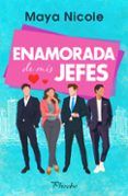 Enamorada de mis jefes