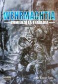 wehrmachtia comienza la tragedia