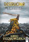 el destructor del amazonas