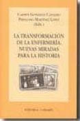 transformacion de la enfermeria: nuevas miradas para la historia