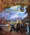 harry potter y la orden del fenix ed ilustrada harry potter 4