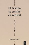 el destino se escribe en vertical