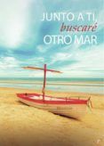 junto a ti buscare otro mar