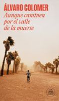 aunque caminen por el valle de la muerte