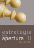 estrategia en la apertura ii