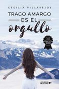 Trago amargo es el orgullo