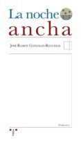 La noche ancha