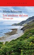 Los senderos del mar: Un viaje a pie