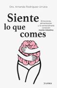 siente lo que comes