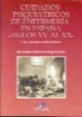 cuidados psiquiatricos de enfermeria en espana siglos xv al xx
