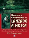 defectos y correcciones de lanzado a mosca: el mejor profesor de lanza