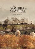 la sombra del mayoral