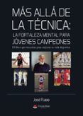 mas alla de la tecnica la fortaleza mental para jovenes campeones