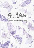 Es... vida