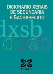 Dicionario Xerais de Secundaria e Bacharelato