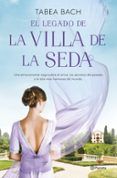 el legado de la villa de la seda serie la villa de la seda 3