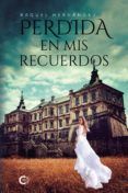 perdida en mis recuerdos