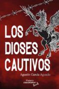 los dioses cautivos