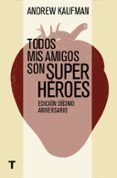 todos mis amigos son superheroes