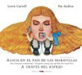 alicia en el pais de las maravillas / a traves del espejo (ed. bilingü