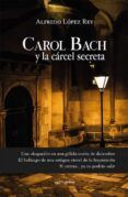 Carol Bach y la cárcel secreta