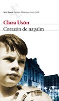 corazon de napalm (premio biblioteca breve 2009)
