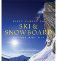 fifty places to ski and snowboard before you die