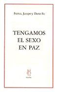tengamos el sexo en paz