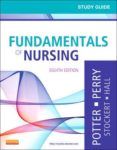 study guide for fundamentals of nursing 8th ed
