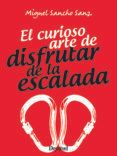 el curioso arte de disfrutar de la escalada