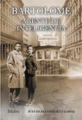 bartolome agente de inteligencia