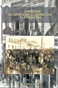 garrucha estampas sobre la guerra civil y la posguerra