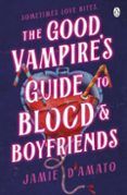 the good vampires guide to blood and boyfriends