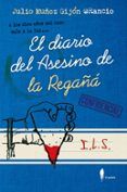 el diario del asesino de la regana