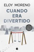 cuando era divertido