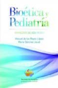 bioetica y pediatria: proyectos de vida plena (incluye cd-rom)